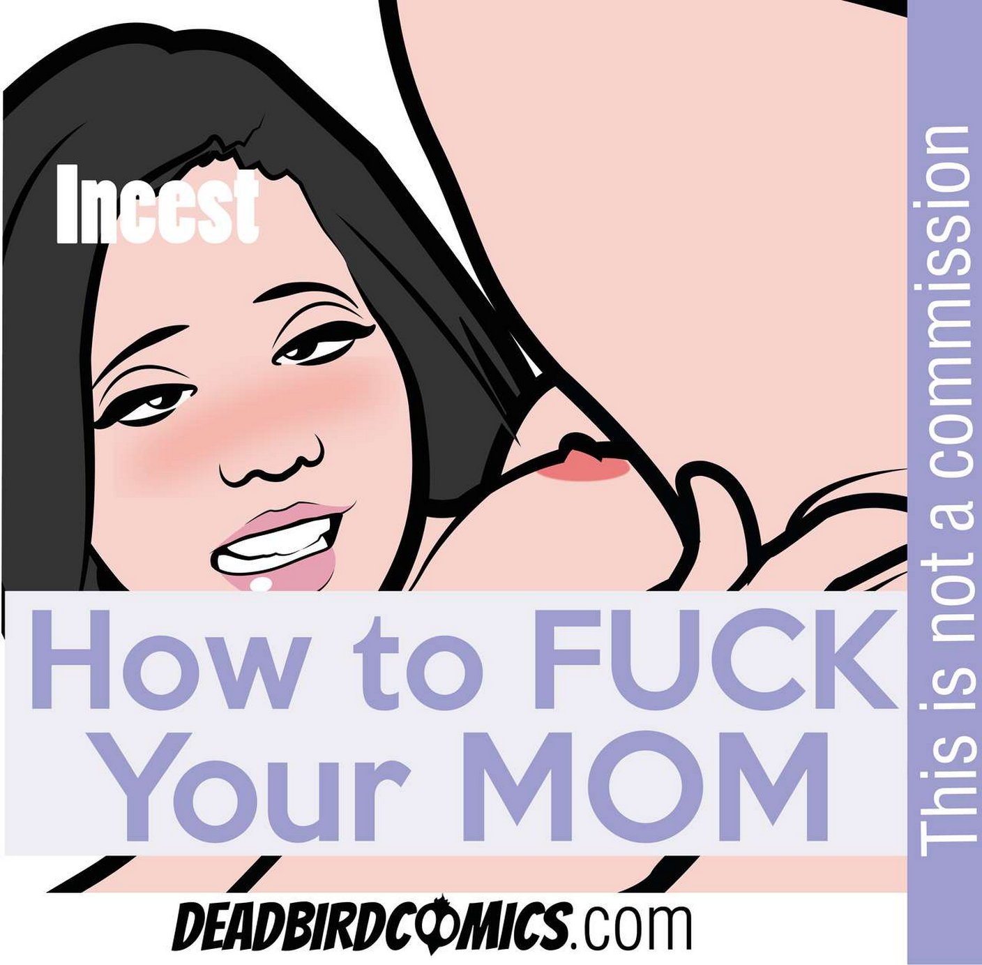 Deadbird - How to Fuck Your Mom Porn Comics