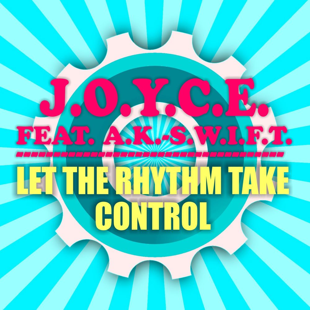 Take me control. Ритм тейк контрол. E - Let the Rhythm take Control (Radio Mix) фото. Let the Rhythm take Control'96 activate. J.O.Y.C.E. группа.